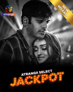 Jackpot (2025) – 🔞 S01 Hindi Atrangii WEB-DL H264 AAC 1080p 720p 480p Download