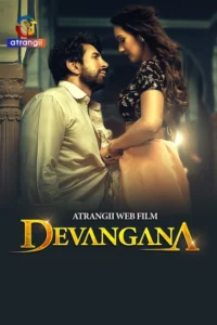 Devangana (2025) – 🔞 Hindi Atrangii WEB-DL H264 AAC 1080p 720p 480p Download