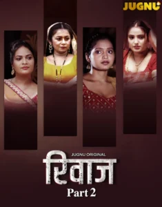 Rivaaz (2025) – 🔞 S01E05-07 Hindi Jugnu WEB-DL H264 AAC 1080p 720p 480p Download